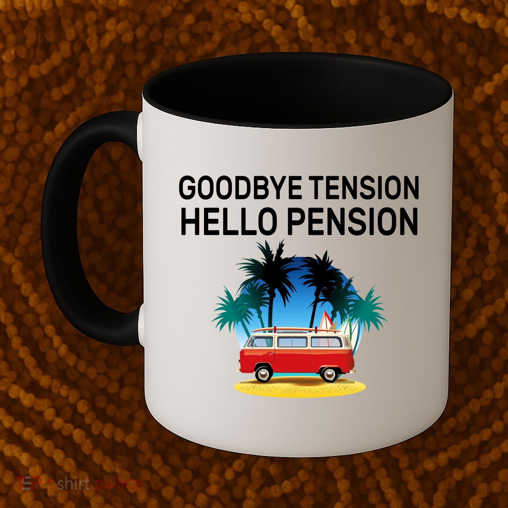 Retired Goodbye Tension Hello Pension Vacation Coffee Mug