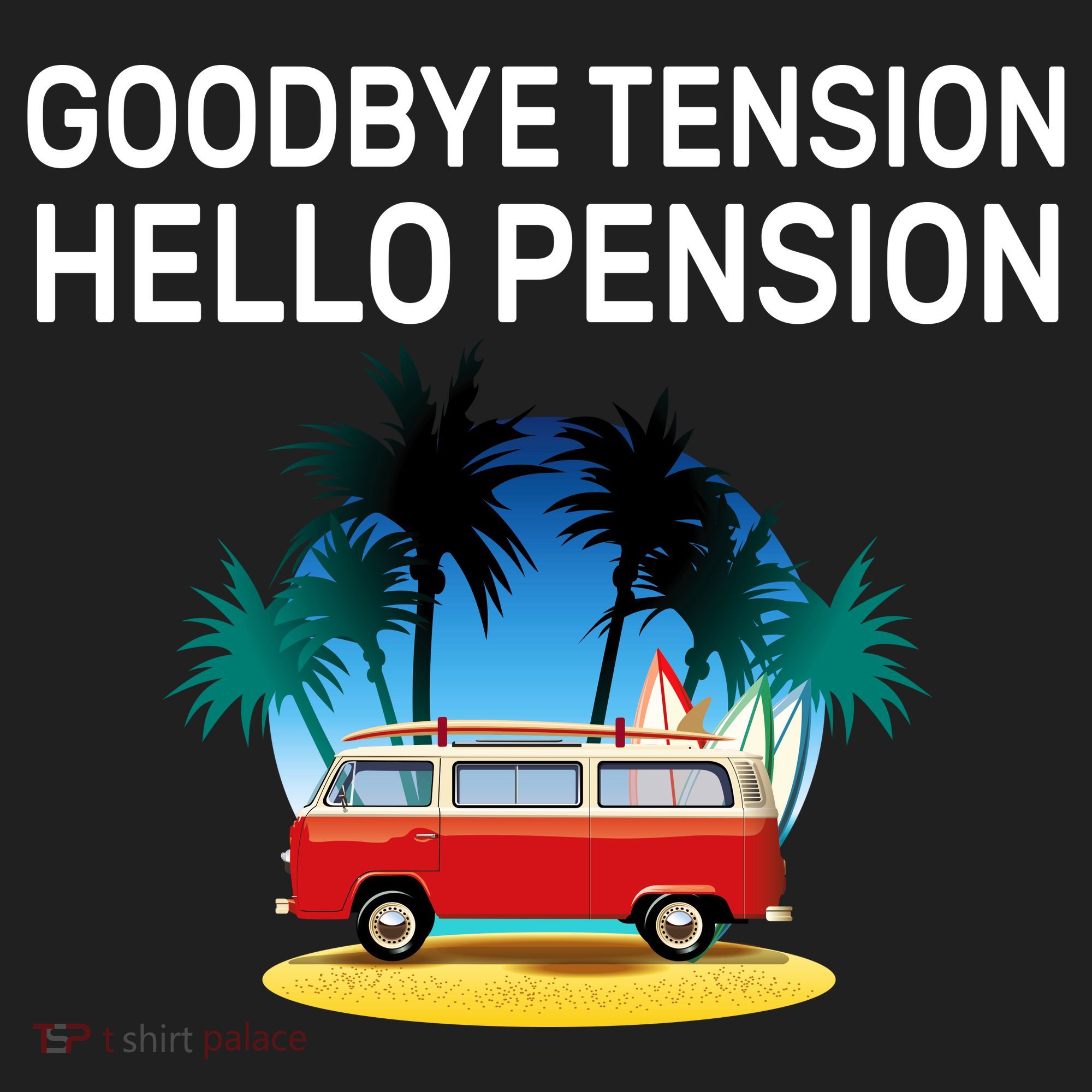Retired Goodbye Tension Hello Pension Vacation Hat