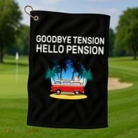 Retired Goodbye Tension Hello Pension Vacation Golf Towel thumb 1
