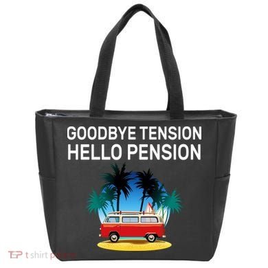 Retired Goodbye Tension Hello Pension Vacation Tote Bag