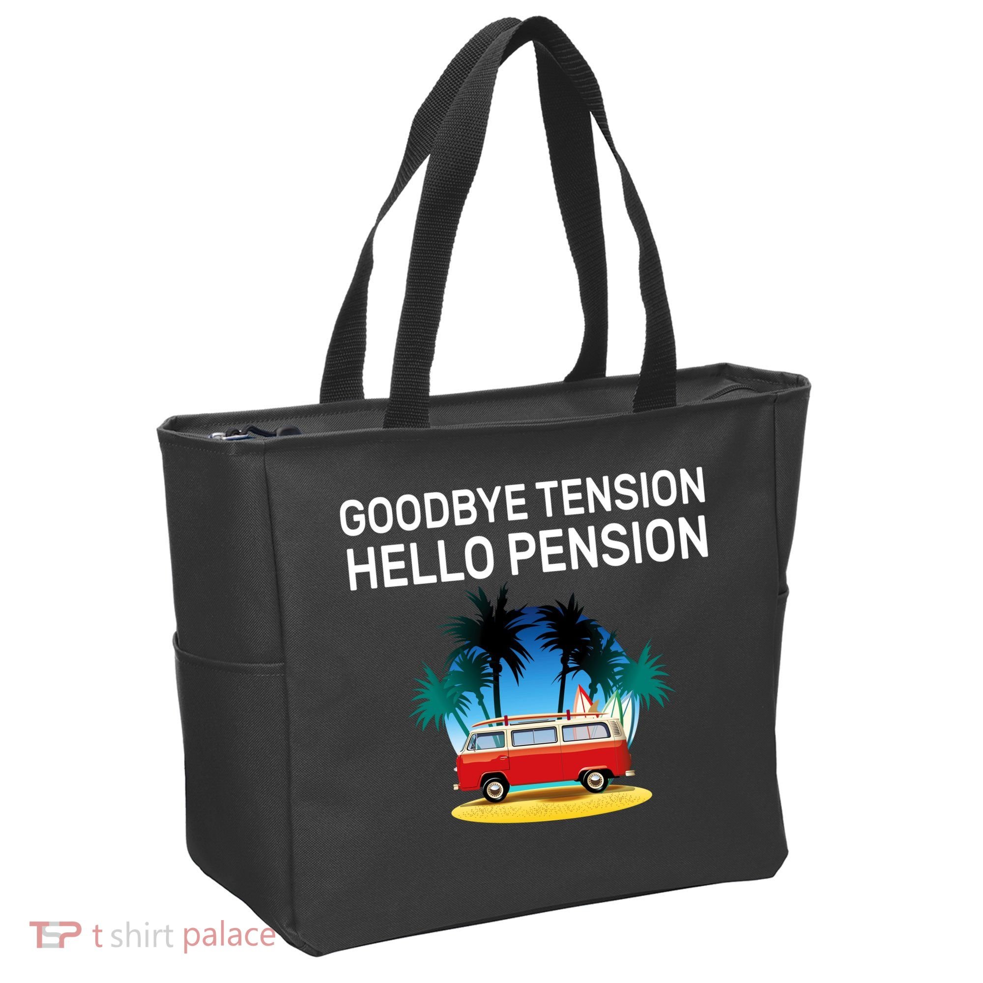 Retired Goodbye Tension Hello Pension Vacation Tote Bag