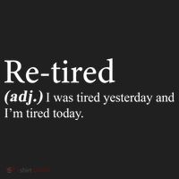 Retired I was Tired Yesterday And I'm Tired Today Beanie thumb 2
