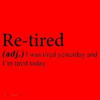 Retired I was Tired Yesterday And I'm Tired Today Santa Hat thumb 1