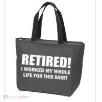 Retired I Worked My Whole Life For This Shirt Tote Bag thumb 3