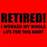 Retired I Worked My Whole Life For This Shirt Santa Hat thumb 1