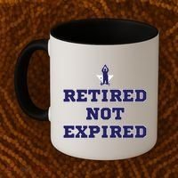 Retired Not Expired Coffee Mug thumb 2