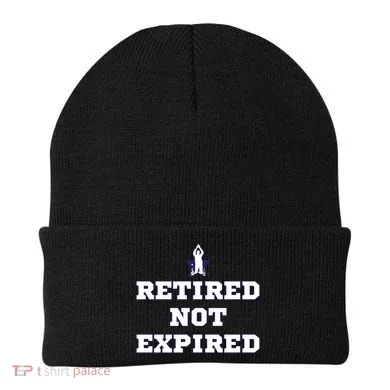 Retired Not Expired Beanie