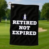 Retired Not Expired Golf Towel thumb 1