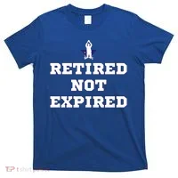 Retired Not Expired T-Shirt thumb 0
