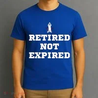 Retired Not Expired T-Shirt thumb 3