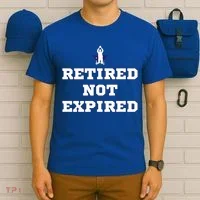 Retired Not Expired T-Shirt thumb 6