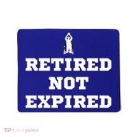 Retired Not Expired Mousepad thumb 0