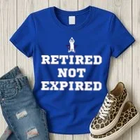 Retired Not Expired Women's T-Shirt thumb 3