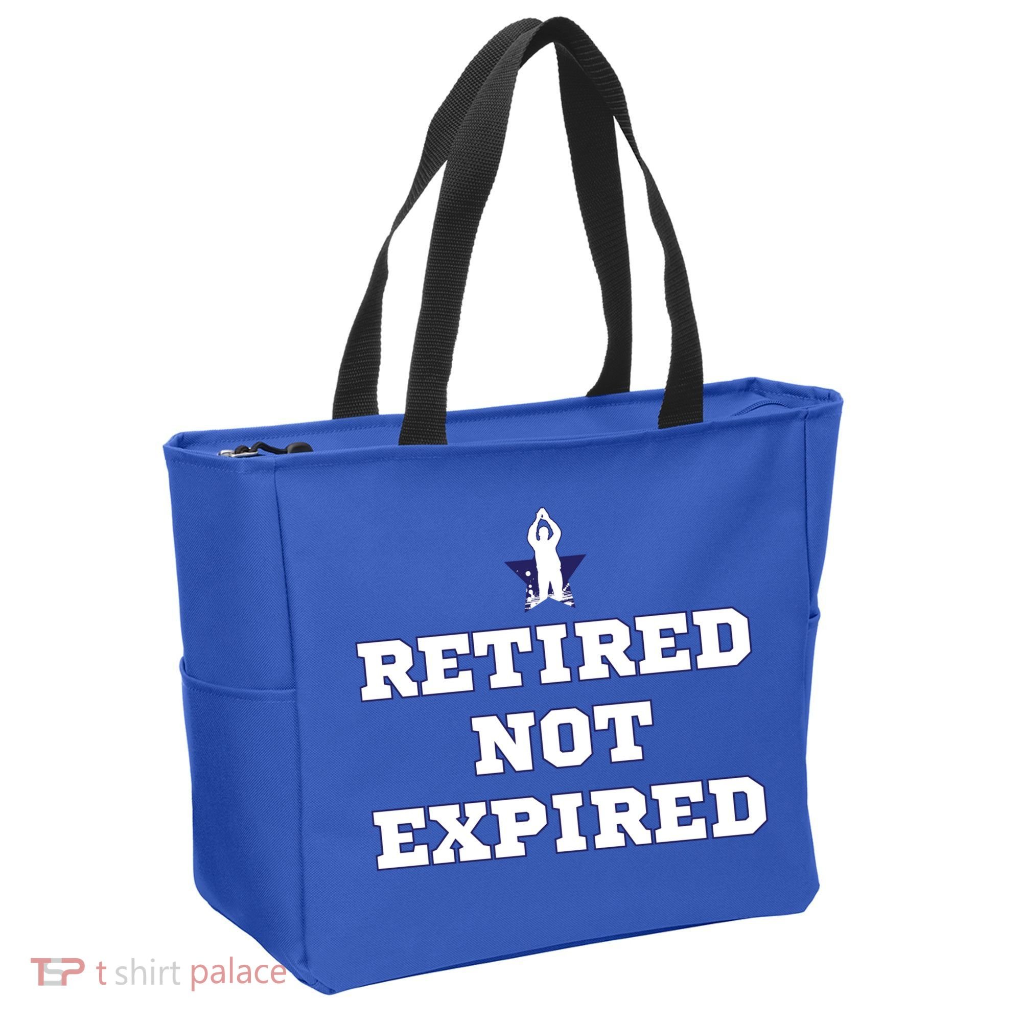 Retired Not Expired Tote Bag