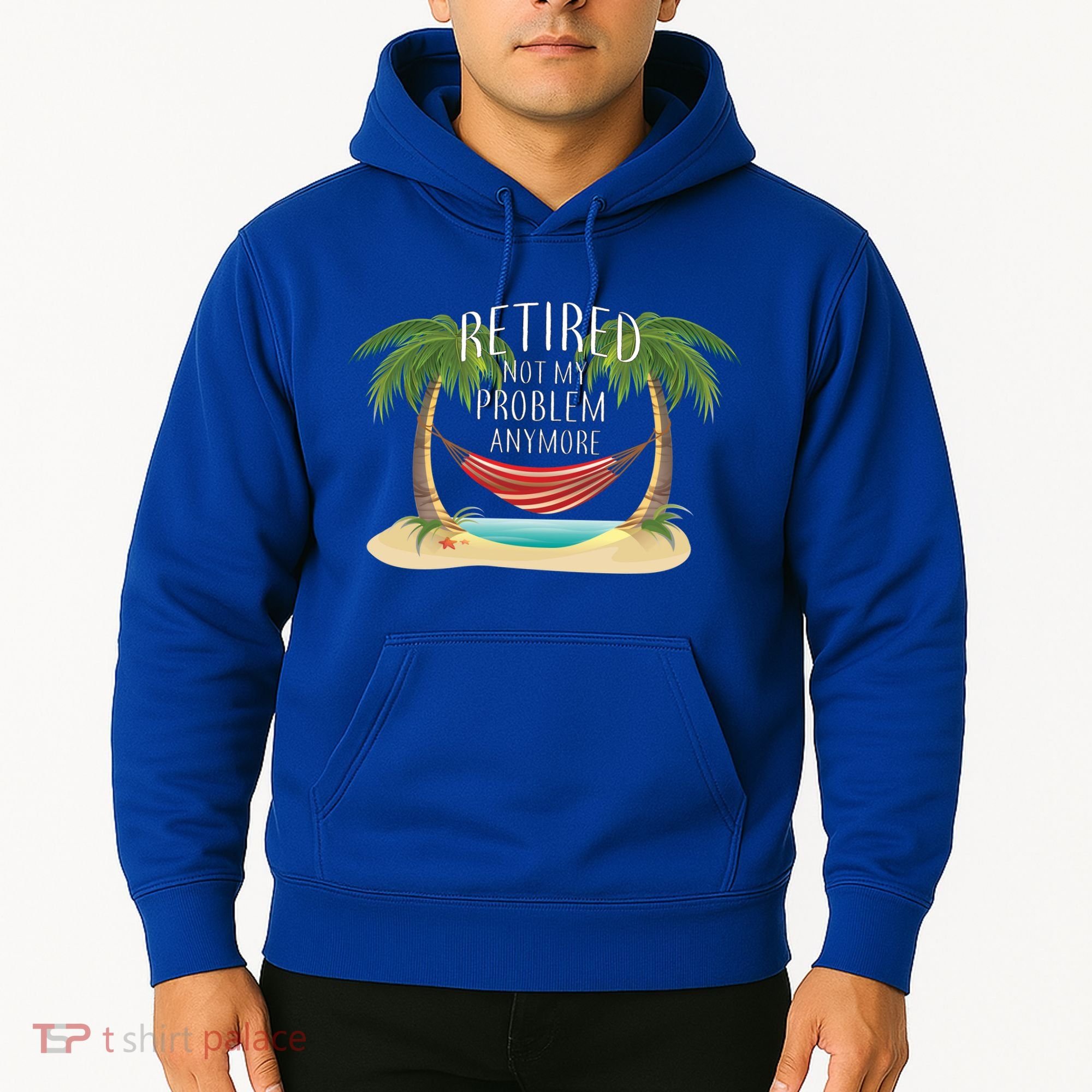 Retired Not My Problem Anymore Hoodie
