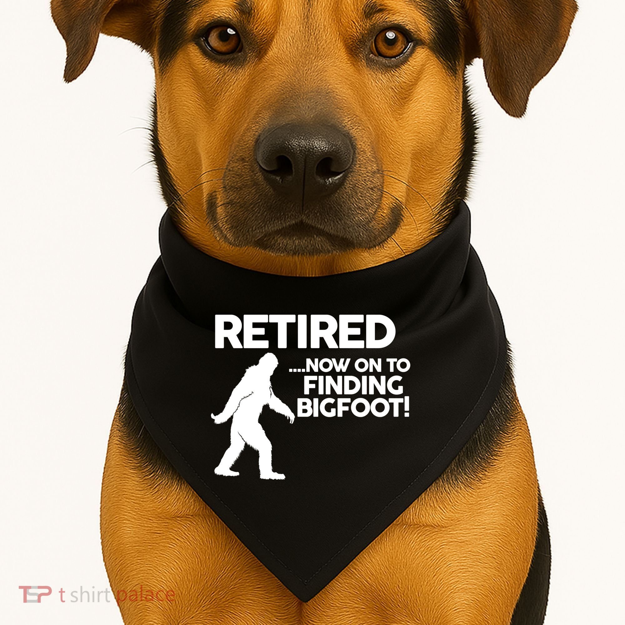 Retired Now On To Finding Bigfoot USA-Made Doggie Bandana