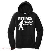 Retired Now On To Finding Bigfoot Women's Hoodie thumb 0