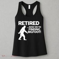 Retired Now On To Finding Bigfoot Women's Tank Top thumb 3