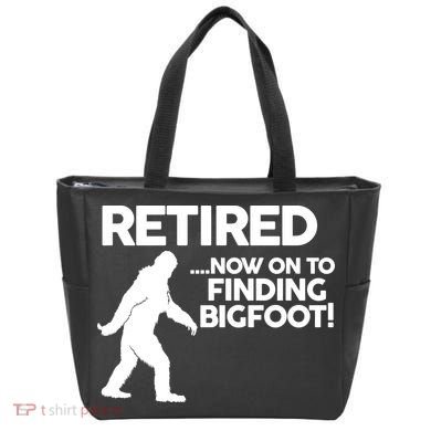 Retired Now On To Finding Bigfoot Tote Bag