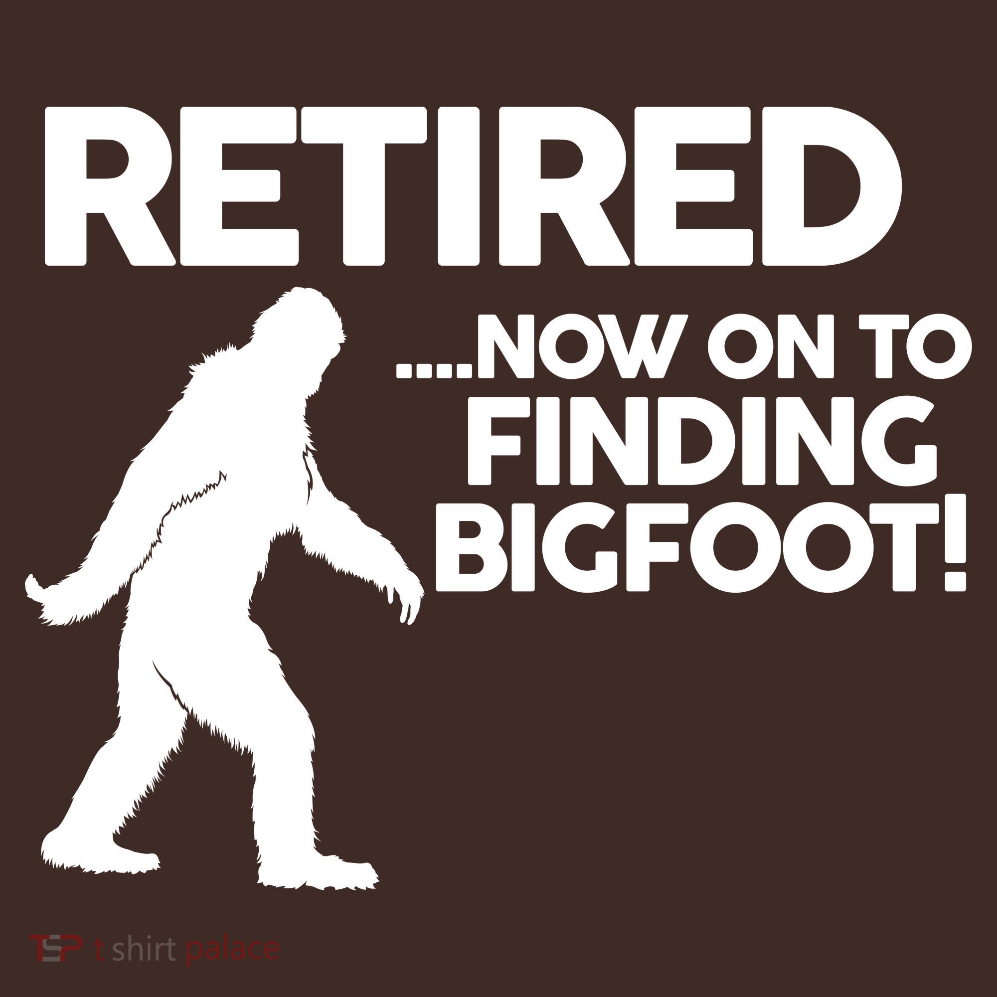 Retired Now On To Finding Bigfoot Apron