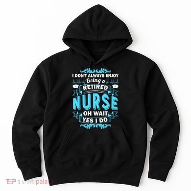 Retired Nurse Hoodie