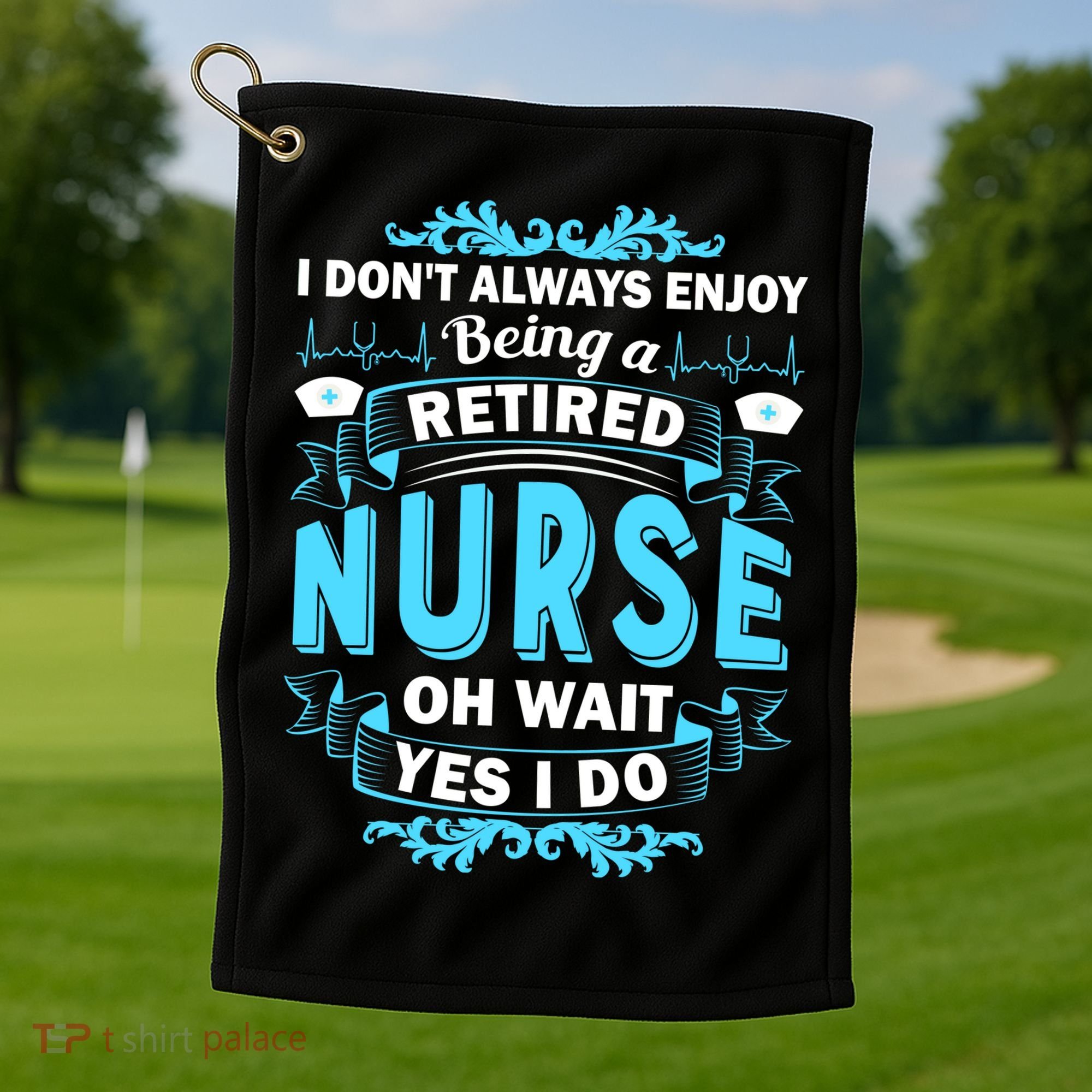 Retired Nurse Golf Towel