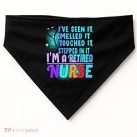 Retired Nurse Seen Smelled Touch Stepped In It USA-Made Doggie Bandana thumb 0