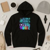 Retired Nurse Seen Smelled Touch Stepped In It Hoodie thumb 3
