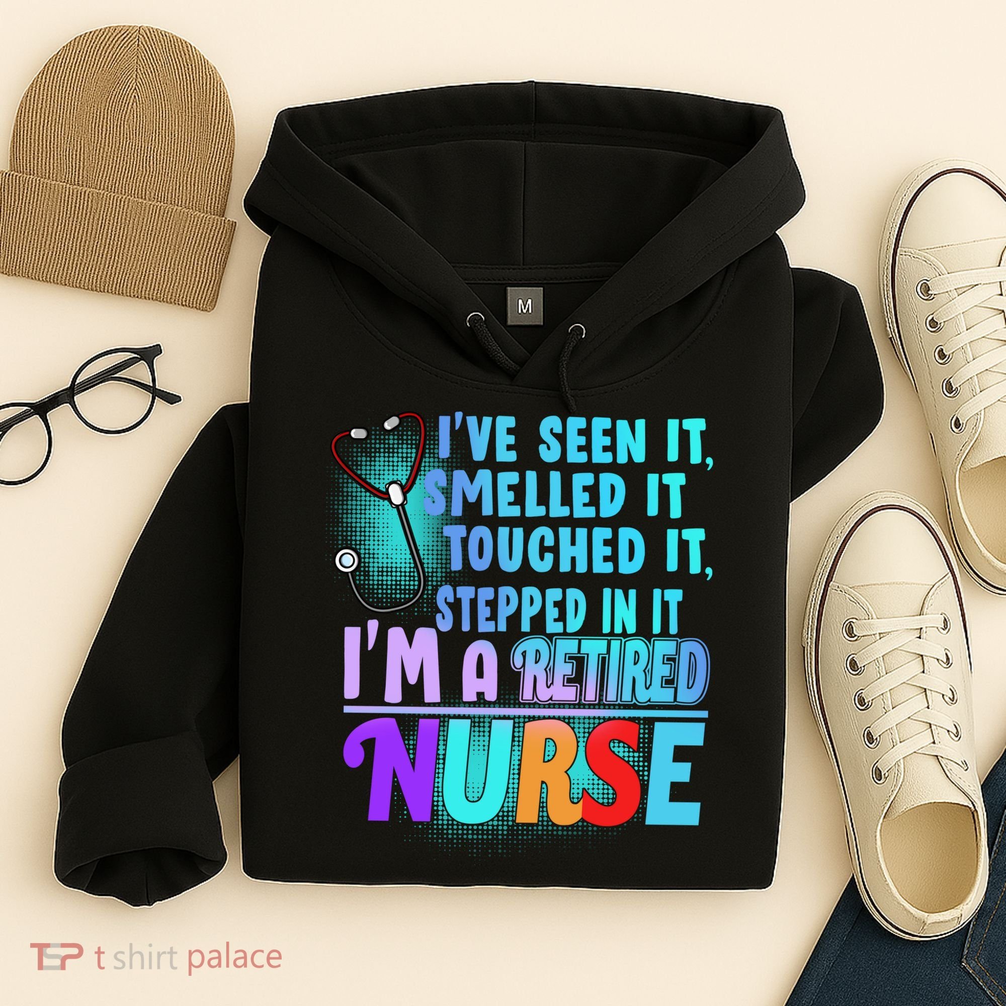 Retired Nurse Seen Smelled Touch Stepped In It Hoodie