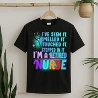Retired Nurse Seen Smelled Touch Stepped In It T-Shirt thumb 2