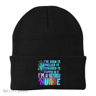 Retired Nurse Seen Smelled Touch Stepped In It Beanie
