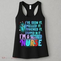 Retired Nurse Seen Smelled Touch Stepped In It Women's Tank Top thumb 3