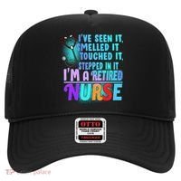 Retired Nurse Seen Smelled Touch Stepped In It Hat thumb 0