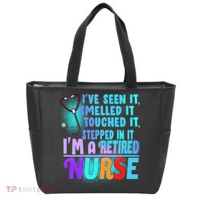 Retired Nurse Seen Smelled Touch Stepped In It Tote Bag