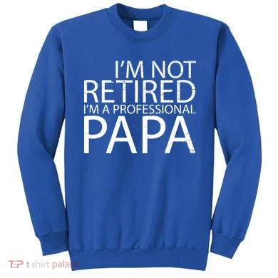 Retired Professional Papa Sweatshirt