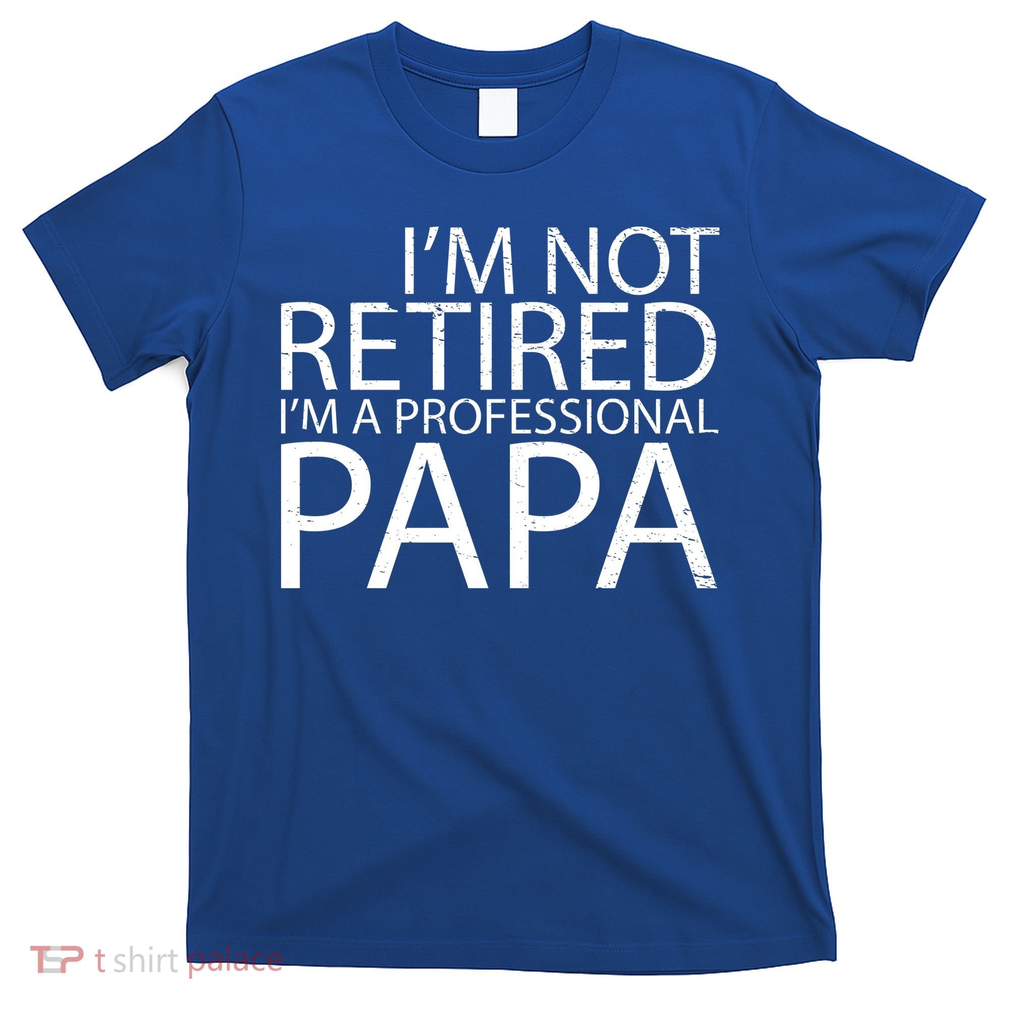 Retired Professional Papa T-Shirt