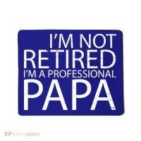 Retired Professional Papa Mousepad thumb 0