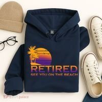 Retired See You On The Beach  Hoodie thumb 4