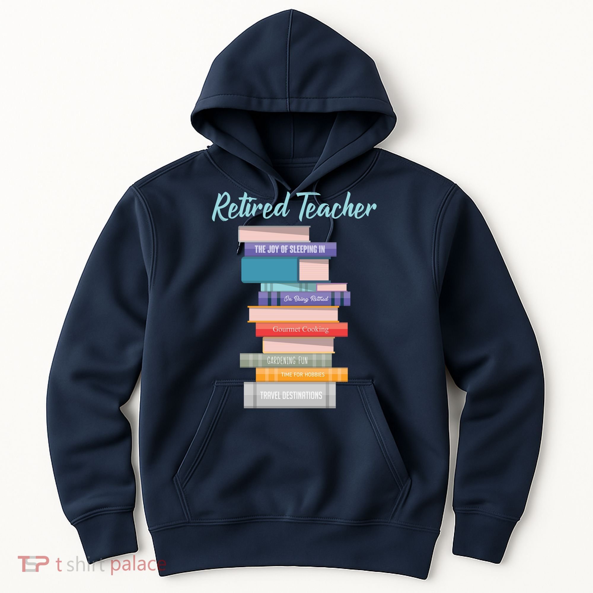 Retired Teacher Hoodie