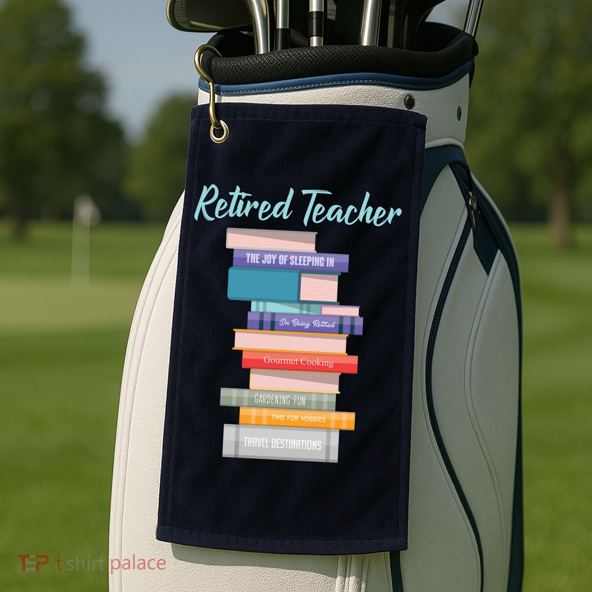 Retired Teacher Golf Towel