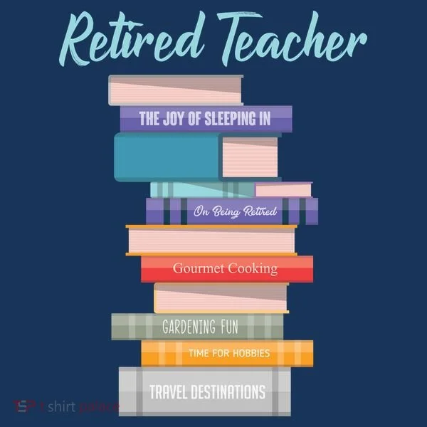 Retired Teacher Women's T-Shirt