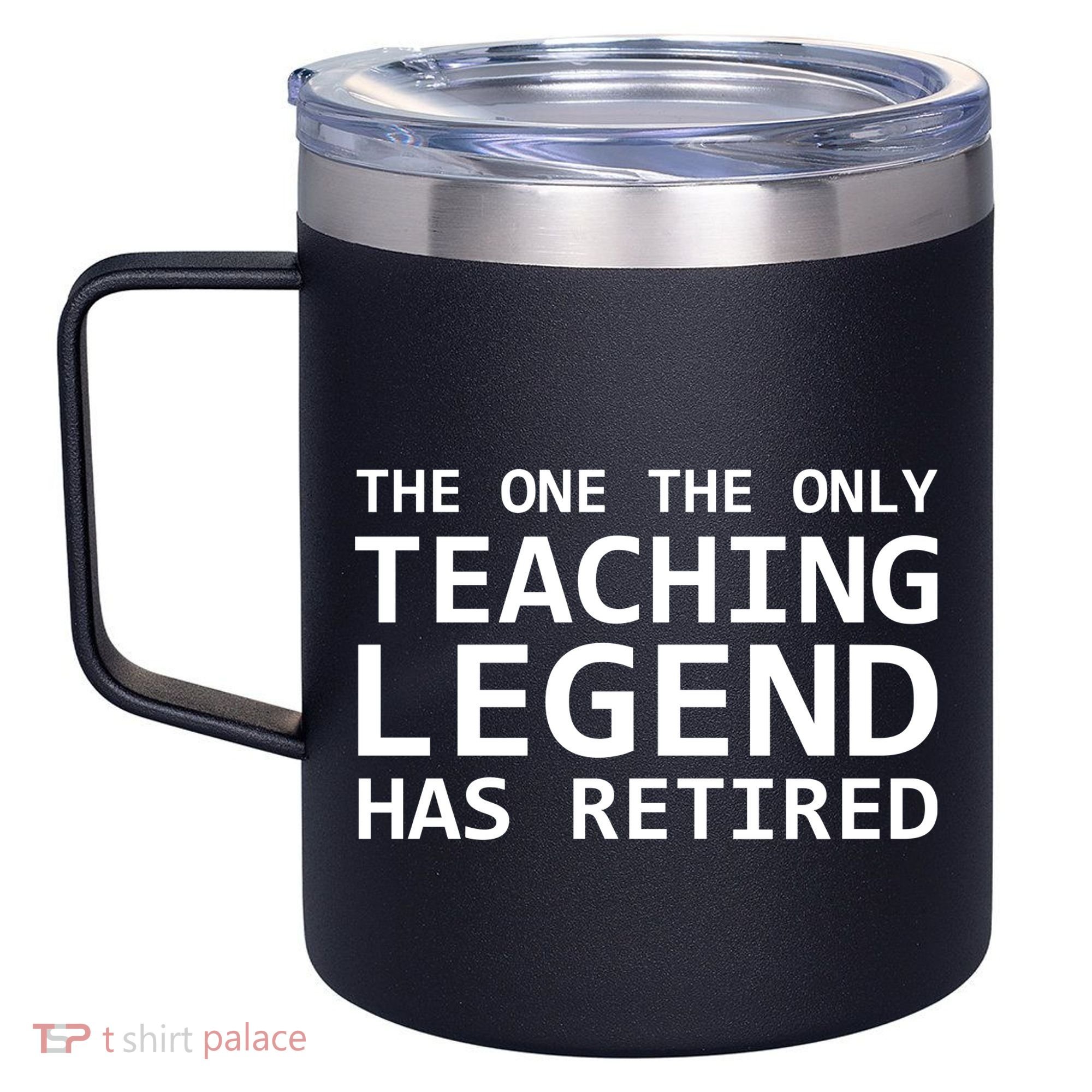 Retired Teacher Legend 12oz Stainless Steel Coffee Mug