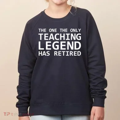 Retired Teacher Legend Women's Sweatshirt