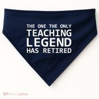 Retired Teacher Legend USA-Made Doggie Bandana thumb 0