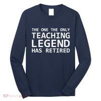 Retired Teacher Legend Long Sleeve Shirt thumb 0