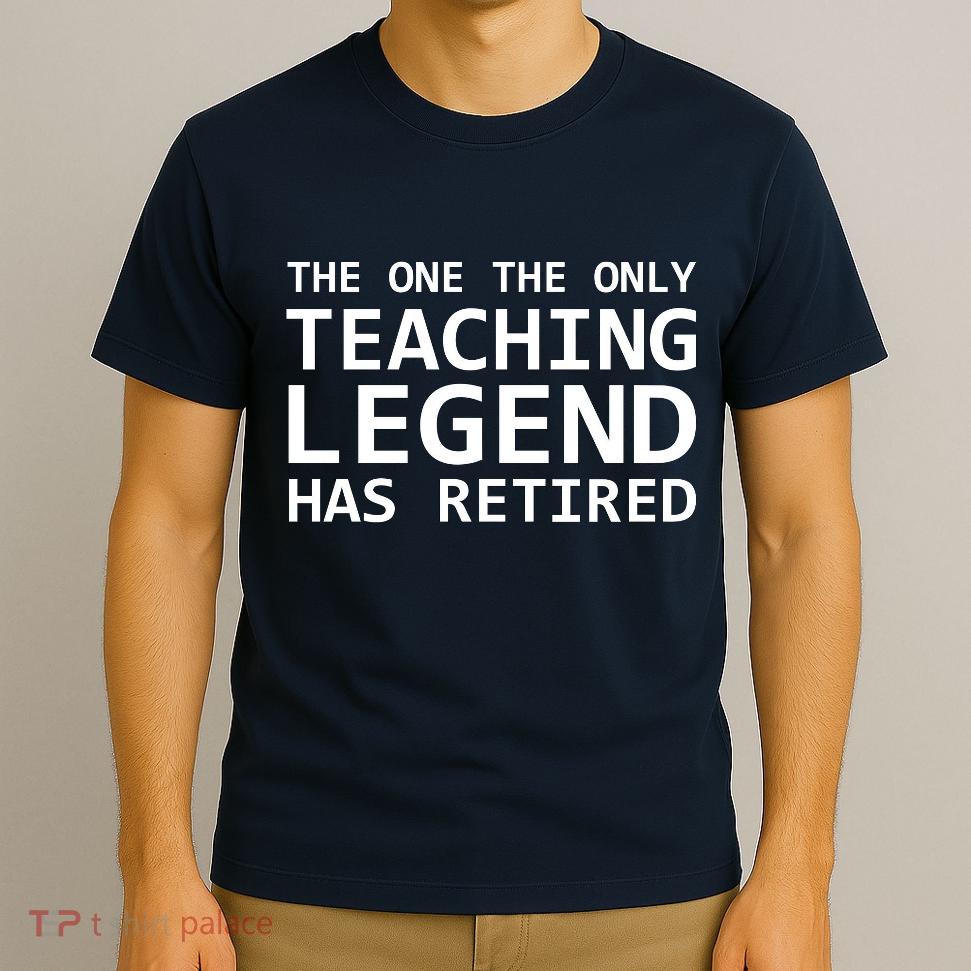 Retired Teacher Legend T-Shirt
