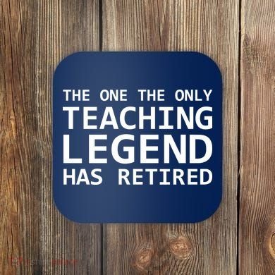 Retired Teacher Legend Coaster
