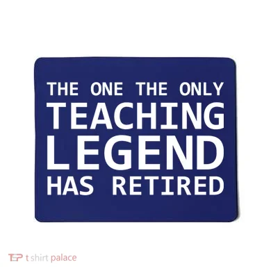 Retired Teacher Legend Mousepad