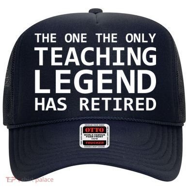Retired Teacher Legend Hat