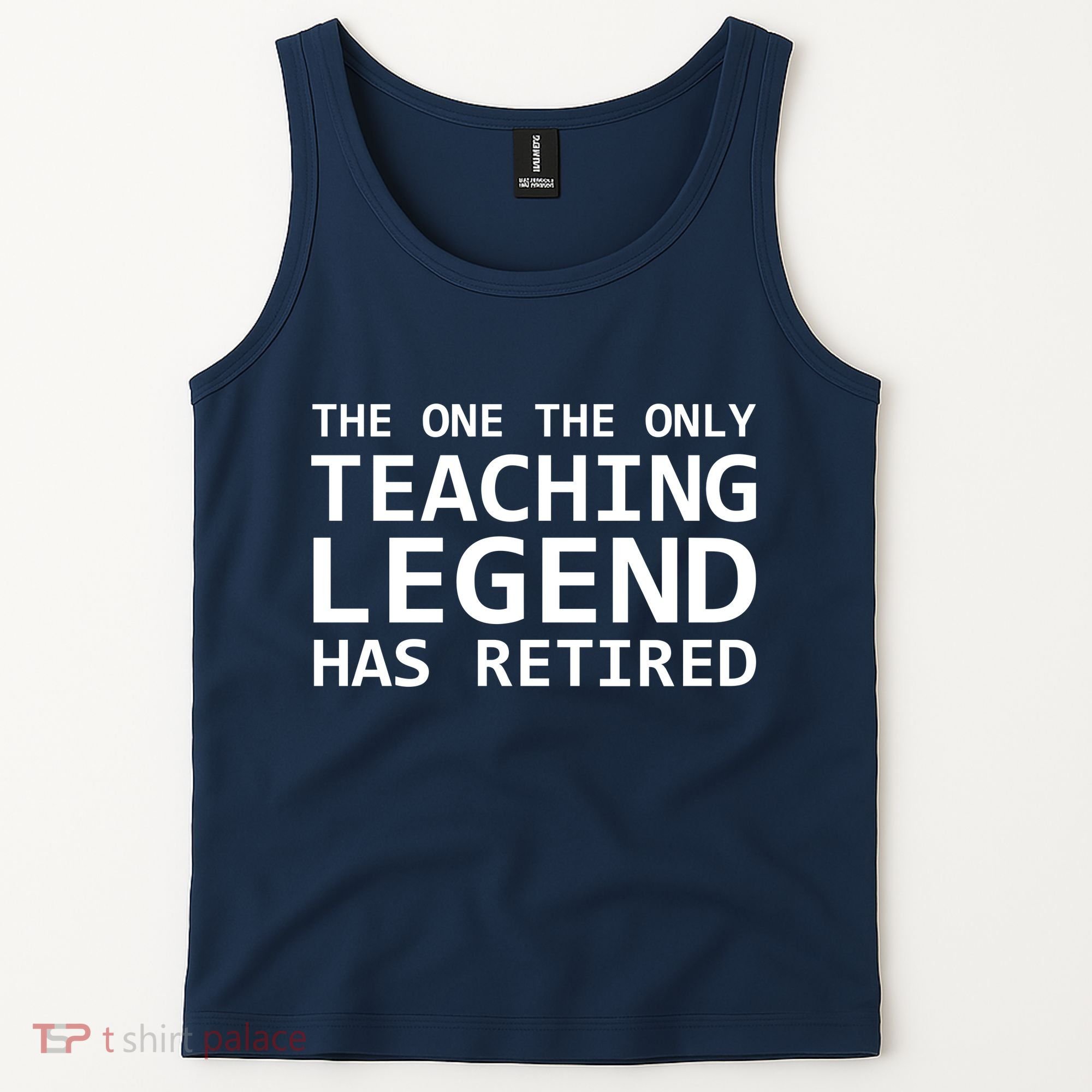 Retired Teacher Legend Tank Top